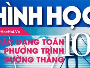 Các dạng toán phương trình đường thẳng lớp 10 (ĐẦY ĐỦ NHẤT) + Bài tập có lời giải chi tiết